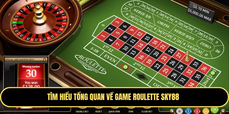 Cách Chơi Roulette - Cá Cược Cực Vui, Nhận Thưởng Cực Khủng 1 Khám phá game Roulette Sky88
