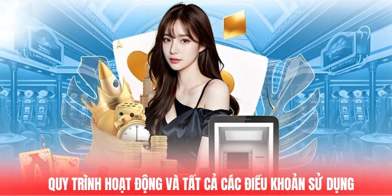 Điều Khoản Sử Dụng Và Trải Nghiệm Tuyệt Vời Tại Sky88 2 Quy trình hoạt động và tất cả các điều khoản sử dụng